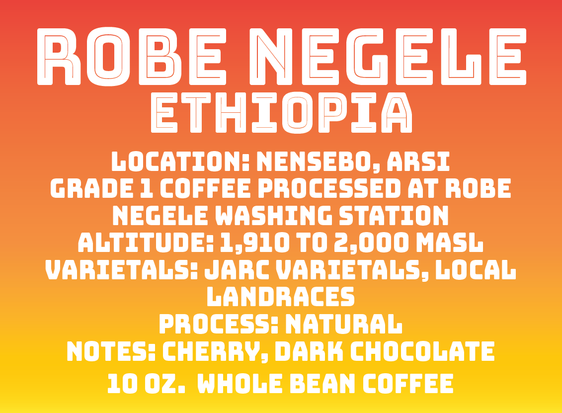 A text-based product graphic with a red-to-orange-to-yellow gradient background. Large white outlined text reads 'ROBE NEGELE ETHIOPIA,' followed by smaller white text listing location, grade, processing location, altitude, varietals, process, and flavor notes.